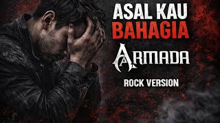Asal Kau Bahagia  Armada  Versi Rock Ai Cover