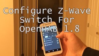 Configure Z-Wave Switch for OpenHAB 1.8 using IMA Tools and OpenHAB Designer
