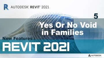 5 - Revit 2021 New Features  - Yes Or No Void in Families