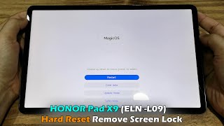 HONOR Pad X9 (ELN -L09) Hard Reset Remove Screen Lock