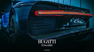 Tuna & Batu - Bugatti Resimi