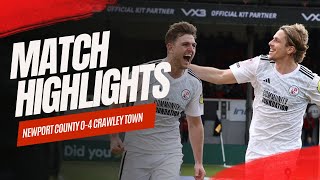 HIGHLIGHTS | Newport County vs Crawley Town
