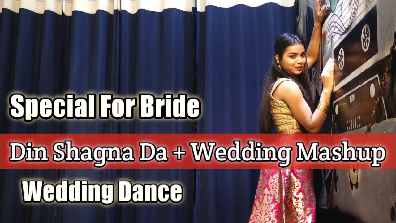 Din Shagna Da Wedding Mashup Wedding Dance For Bride Dance Best din-shagna-da-wedding-mashup-wedding-dance-for-bride-dance-best
