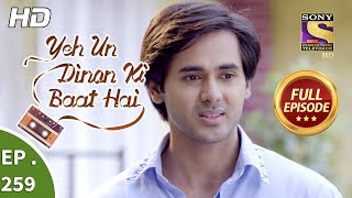 Yeh Un Dinon Ki Baat Hai - Ep 259 - Full Episode - 30th August, 2018