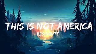 Residente - This Is Not America (Letra/Lyrics) | 30 минут расслабляющей музыки
