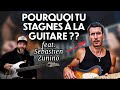 Commencer  progresser  la guitare  feat sebastien zunino