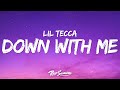 Lil Tecca - Down With Me (Lyrics)