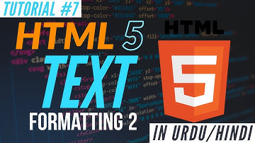 Learn HTML 5- HTML Text Formatting 2 - Web Development Tutorial #7 | Absolute Beginner Course
