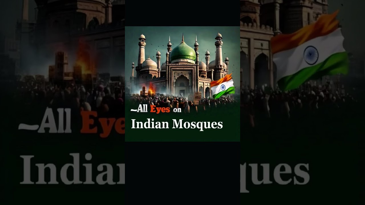 All eyes in indian mosques