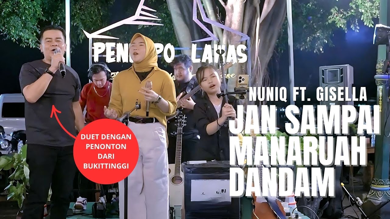 BUKITTINGGI MANA SUARANYA ??? - JAN SAMPAI MANARUAH DANDAM - NUNIQ FT. GISELLA (LIVE PENDOPO LAWAS)