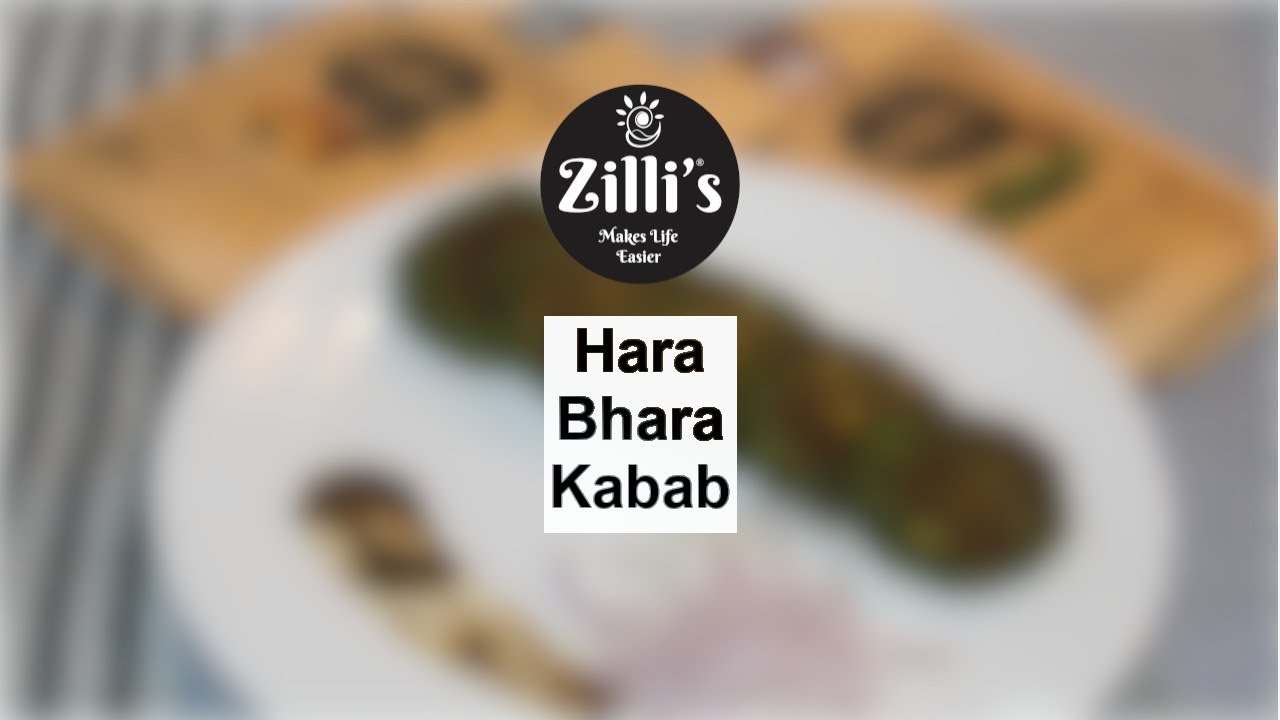 Hara Bhara Kebab || हारा भार कबाब || Eating Healthy || Zilli's