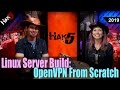 Linux Server Build: OpenVPN From Scratch - Hak5 2019