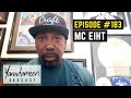 The Godcast Episode 183: MC Eiht