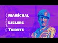 Marechal Leclerc - Tribute