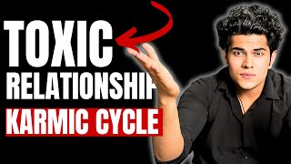 Toxic relationships aur karmic cycles ko kaise tode | Science + Spirituality 