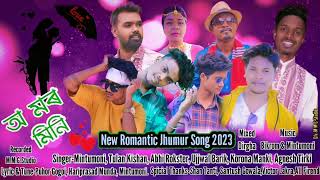 O Mor Mini ll অ মৰ মিনি ll New Romantic Jhumur Song 2023 ll Mintumoni ll Ujjwal Barik llTulan Kishan