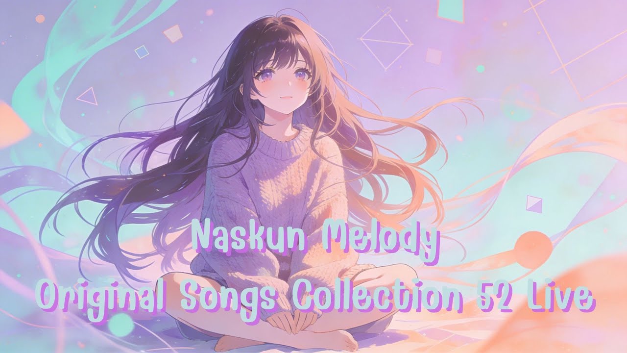 Naskun Melody – Original Songs Collection 52 Live