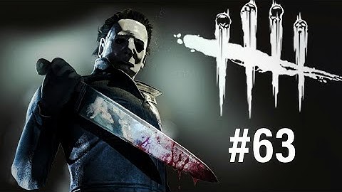 Dead by Daylight : Michael Myers Gameplay Part 63 ( No Commentary )