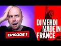 DJ Mehdi - Made in France | EPISODE 1 | REACTION (EXTRAIT)