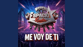 Me Voy de Ti