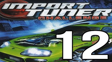 Import Tuner Challenge Playthrough Part 12