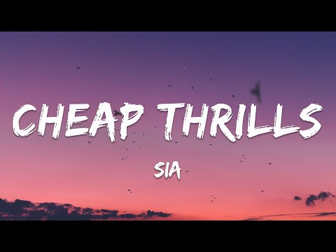 Sia - Cheap Thrills (Lyrics) ft. Sean Paul
