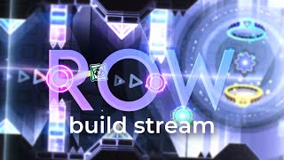 Building ROW (Extreme Demon) | Day 1 | Geometry Dash LIVE