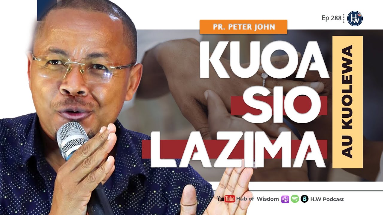 SWALI TATA LINAJIBIWA. JE, NI LAZIMA KUOA/KUOLEWA?❤️🔥 | UKIWA NA VIGEZO HIVI USIOE. ~ Pr. Peter John