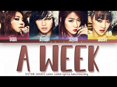 SISTAR (씨스타) – A Week (일주일) Color Coded Lyrics HAN/ROM/ENG