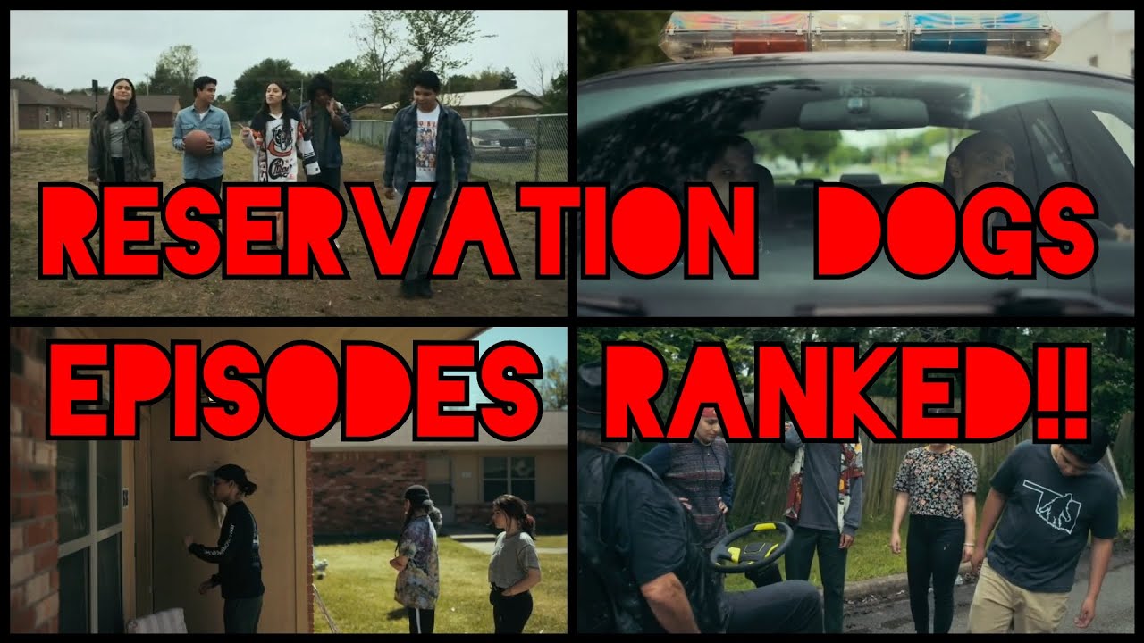 Reservation Dogs Season 1 EPISODES RANKED - YouTube