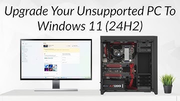 How To Upgrade To Windows 11 24H2 on any Unsupported PC | New Method 2025