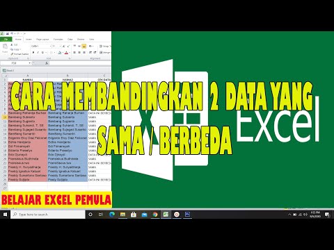 CARA MEMBANDINGKAN DATA YANG SAMA ATAU BERBEDA PADA DUA KOLOM MICROSOFT EXCEL