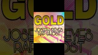 Josephreyes Rap Ghost - Gold Original Mix