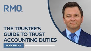 The Trustees Guide To Trust Accounting Duties Rmo Lawyers