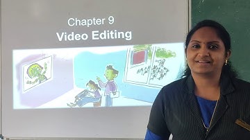 Class 9 - I C T chapter-9 -Video editing -Part1