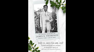 Funeral Service for James Benjamin Thompson (July 11, 2025)