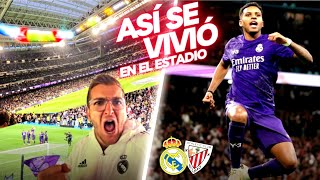 RODRYGO REVENTÓ  AL ATHLETIC 💥 REAL MADRID 2-0 ATHLETIC CLUB de BILBAO 💥 ASÍ SE VIVIÓ Nuevo Bernabéu
