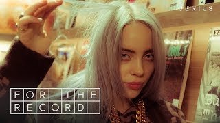 Billie Eilish Talks About Writing Songs And Fake Pop Stars | For The Record