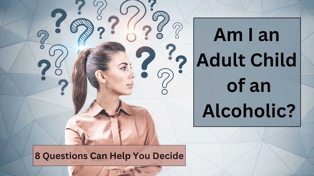 Am I an Adult Child of an Alcoholic? - YouTube