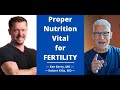 Fight infertility with the proper human diet  dr robert kiltz