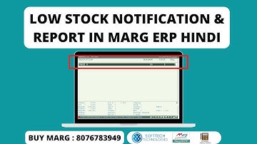 Low Stock Management in Marg ERP Software | Minimum, Maximum Leval Indication [Hindi] Buy 8076783949