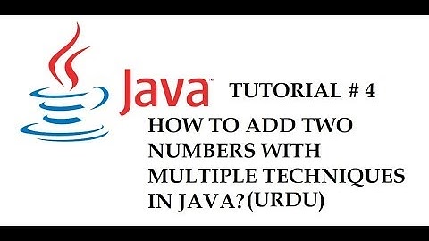 JAVA TUTORIAL # 4 (URDU/HINDI) [MAHAD MALIK]