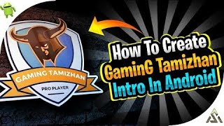 How to create Like Gaming Tamizhan intro 🔥 in Android Tamil /as gaming tamil screenshot 3