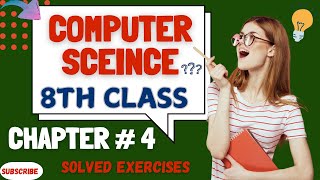 Computer Science - Class 8 - Chapter 4 - Question Answer -Google Sheets - Complete Exercise