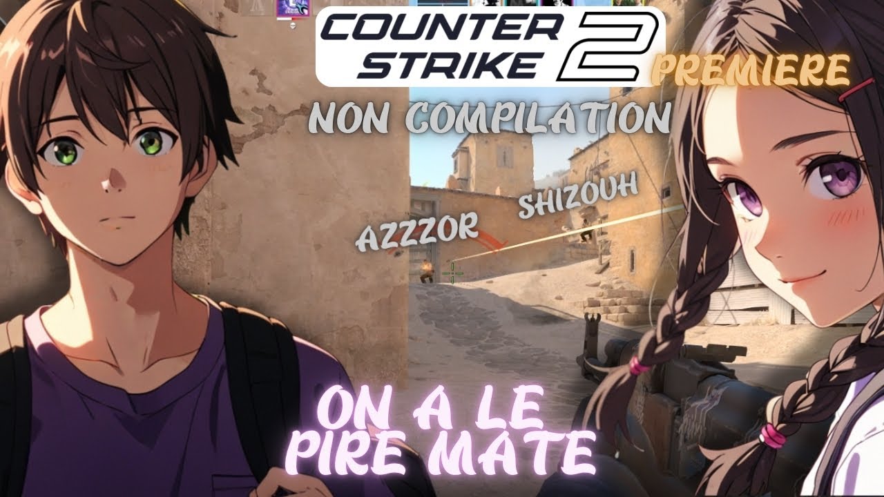 🔫 On a le pire mate (Map : DUSTII) - PREMIERE - COUNTER STRIKE 2