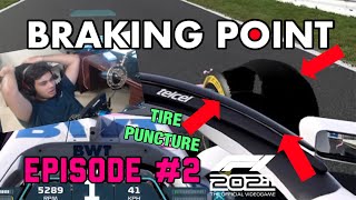 F1 2021 BRAKING POINT PART 2: We PUNCTURED Our TIRES