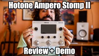 Hotone Ampero Stomp II Review and Demo