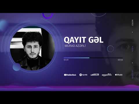 Murad Azərli - Qayıt gəl (Official Music Video)