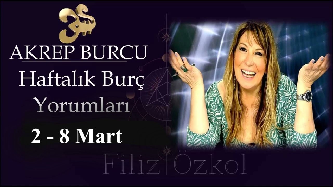 2 - 8 Mart 2026 (10ncu Hafta) Akrep Burcu Yorumları / #burcyorumları