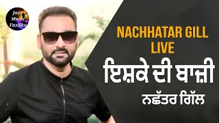 New Punjabi Song Ishq di Baji I Nachhatar Gill I sad songs 2024 II Jass Music Fazilka